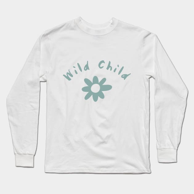 Wild Child Long Sleeve T-Shirt by That Cheeky Tee